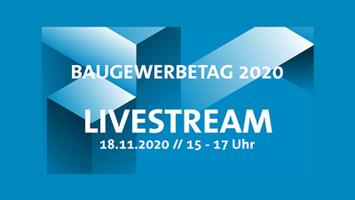 Baugewerbetag als Livestream Baugewerbetag als Livestream